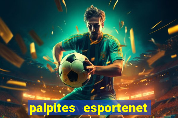 palpites esportenet jogos de hoje